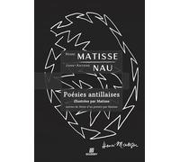 Poésies antillaises: Suivies de Notes d'un peintre par Matisse