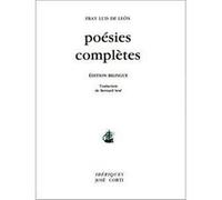 Poésies complètes Alain Guy (Préface), Dámaso Alonso (Postface), Bernard Sesé (Edité par), DE LEON FRAY/SES B (Auteur)