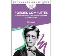 Poésies complètes : Cahiers de Douai - Une saison en enfer - Illuminations – Flammarion