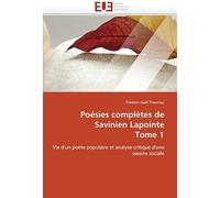 Poésies Complètes De Savinien Lapointe Tome 1