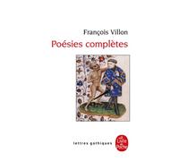 Poésies complètes - François Villon - Lgf - Livre
