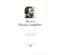 Poésies complètes Tome 1 Poésies - Alfred de Musset - Gallimard - relié - Poésie