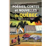 Poésies, contes et nouvelles du Québec 1 CD Audio - Jean Faubert - Stanke Alexandre - Texte lu (CD) - Textes lus CD