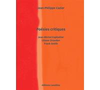 Poésies critiques - Jean-Philippe Cazier - Lanskine - Poche - Poésie