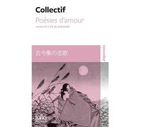 Poésies d'amour: Livres XI à XV du Kokinshû