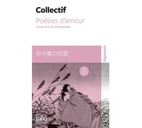 Poésies D'amour - Livres Xi À Xv Du Kokinshû