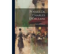 Poesies De Charles D'orleans
