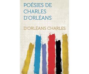 Poésies De Charles D'orléans