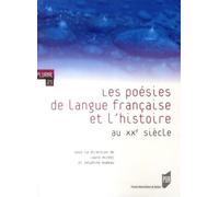 POESIES DE LANGUE FRANCAISE ET L Histoire AU XXE SIECLE - Pur - Presses Universitaires Rennes - broché - Anthologie