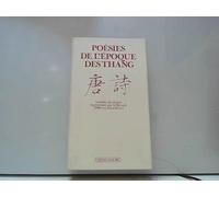 Poésies De L'époque Des Thang, Viie, Viiiie Et Ixe Siècles De Notre Ère
