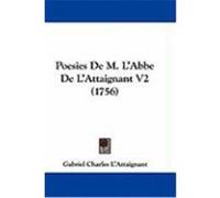 Poesies de M. L'Abbe de L'Attaignant V2 (1756) L'Attaignant, Gabriel Charles (Auteur)
