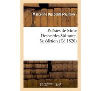 Poésies de Mme Desbordes-Valmore. 3e édition (Éd.1820) ed.1820 - Marceline Desbordes-Valmore - Hachette Bnf - broché - Livre
