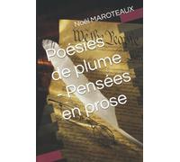 Poésies de plume - Pensées en prose