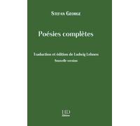 Poésies de Stefan Georg : Poésies complètes