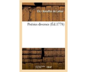 Poésies diverses - Chevalier Bonaffos de Latour - Hachette Bnf - broché - Livre