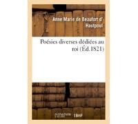 Poésies diverses dédiées au roi