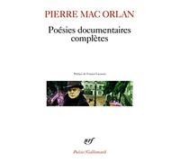 Poésies documentaires complètes – Gallimard