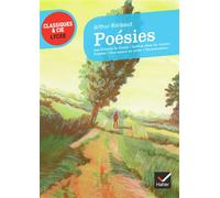 Arthur Rimbaud – Poésies – Classiques & Cie lycée – Hatier – Broché