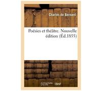Poésies Et Théâtre - Nouvelle Édition