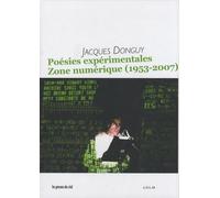 Poésies expérimentales: Zone numérique (1953-2007)