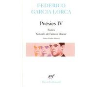 Federico García Lorca – Poésies (Tome 4) – Sonnets de l'amour obscur – Gallimard