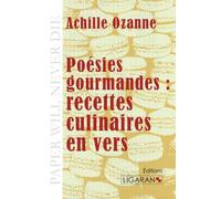 Poésies gourmandes : recettes culinaires en vers