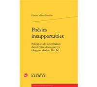 Poésies insupportables Florian Mahot Boudias (Auteur), Catherine Coquio (Collection dirigée par), Lucie Campos (Collection dirigée par), Emmanuel Bouju (Collection dirigée par)