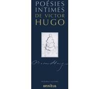 Poésies intimes - l'intégrale - NE Victor Hugo (Auteur)