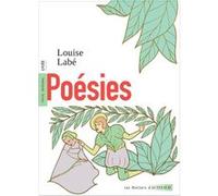 Poésies Louise Labé (Auteur), Aurélie Renault (Postface), Elisabeth Surace (Postface), Fanny Michaëlis (Illustration)