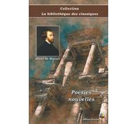 Poésies nouvelles - Alfred de Musset - Collection La bibliothèque des classiques - Éditions Ararauna
