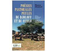 Poésies pastorales peules du Djoloff et du Ferlo - Moussa Diallo - L'harmattan - broché - Essai