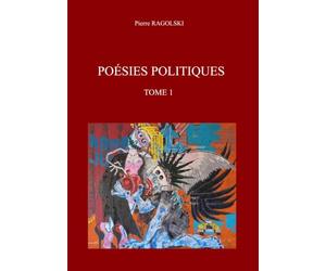 POESIES POLITIQUES TOME 1