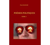 POESIES POLITIQUES TOME 3
