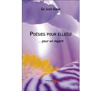 Poésies Pour Elle(S) - ...Pour Un Regard