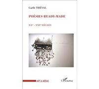 Poésies ready-made Gaëlle Theval (Auteur)