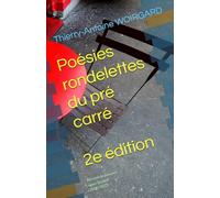 Poésies rondelettes du pré carré: Opus Second, Seconde édition