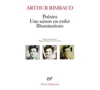Poésies – Une saison en enfer – Illuminations – Gallimard