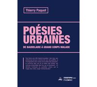 Poésies urbaines De Baudelaire à Grand Corps Malade - Thierry Paquot - Eterotopia - broché - Essai
