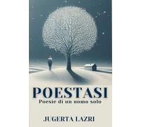 Poestasi: Poesie di un uomo solo