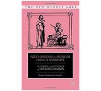 Poet Heroines In Medieval French Narrative