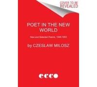 Poet In The New World
