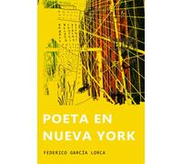 Poeta en Nueva York: (Ilustrado)