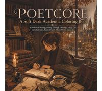 Poetcore: A Soft Dark Academia Coloring Book