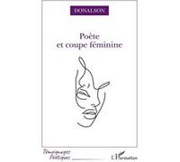 Poète et coupe féminine - Jacques Donalson Adjahoung Aliakouo - L'harmattan - broché - Poésie