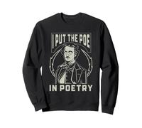 Poète Poésie Humour Classique Writer I Put The Poe in Poetry Sweatshirt