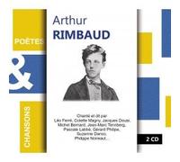 Poètes & Chansons : Arthur Rimbaud