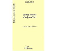 Poètes chinois d'aujourd'hui - Isild Darras - L'harmattan - broché - Poésie