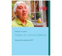Poètes Du Gers Et D'ailleurs - Recueil De Poèmes 2017
