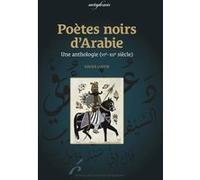 Poètes noirs d'Arabie Xavier Luffin (Auteur)
