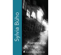 Poétesse de rue - Sylvia Buho - Les Carnets Du Dessert De Lune - broché - Poésie